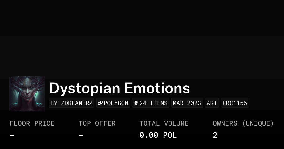 Dystopian Emotions Collection Opensea