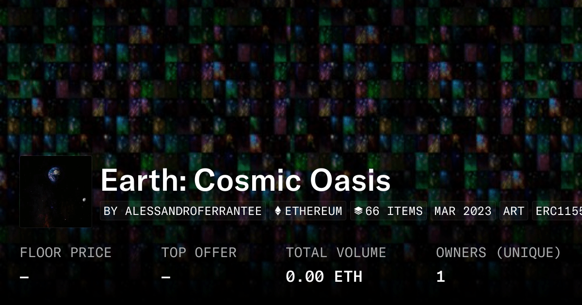 Earth Cosmic Oasis Collection Opensea