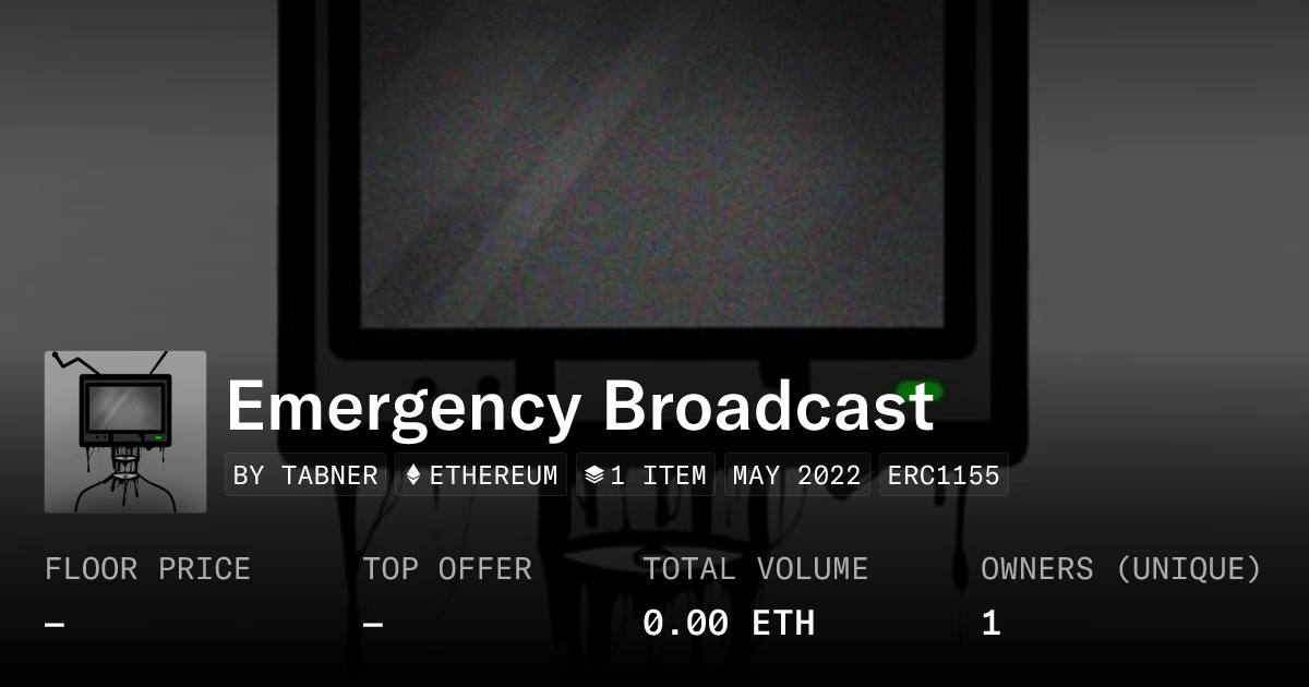 Emergency Broadcast Collection Opensea