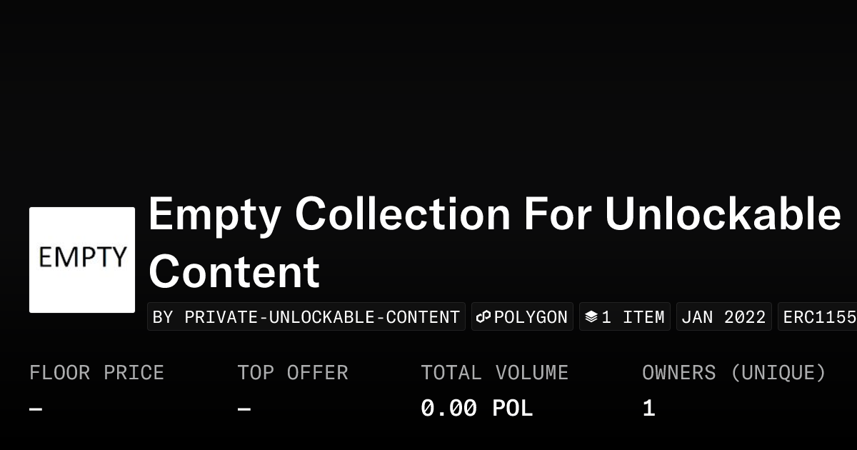 Empty Collection For Unlockable Content Collection Opensea