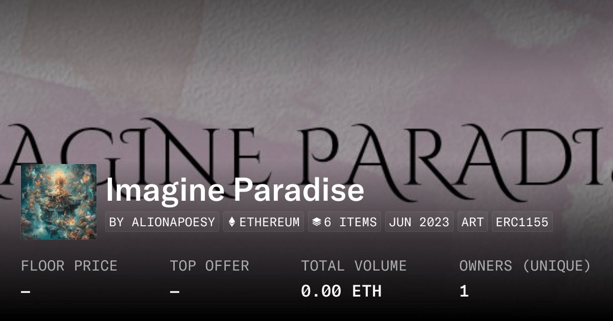 Imagine Paradise Collection Opensea