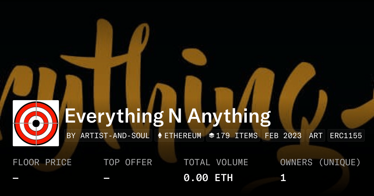 Everything N Anything Collection Opensea