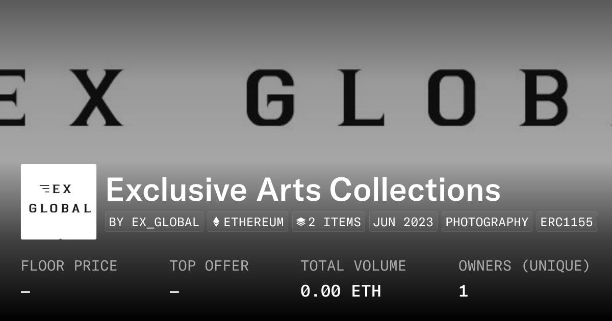 Exclusive Arts Collections Collection Opensea