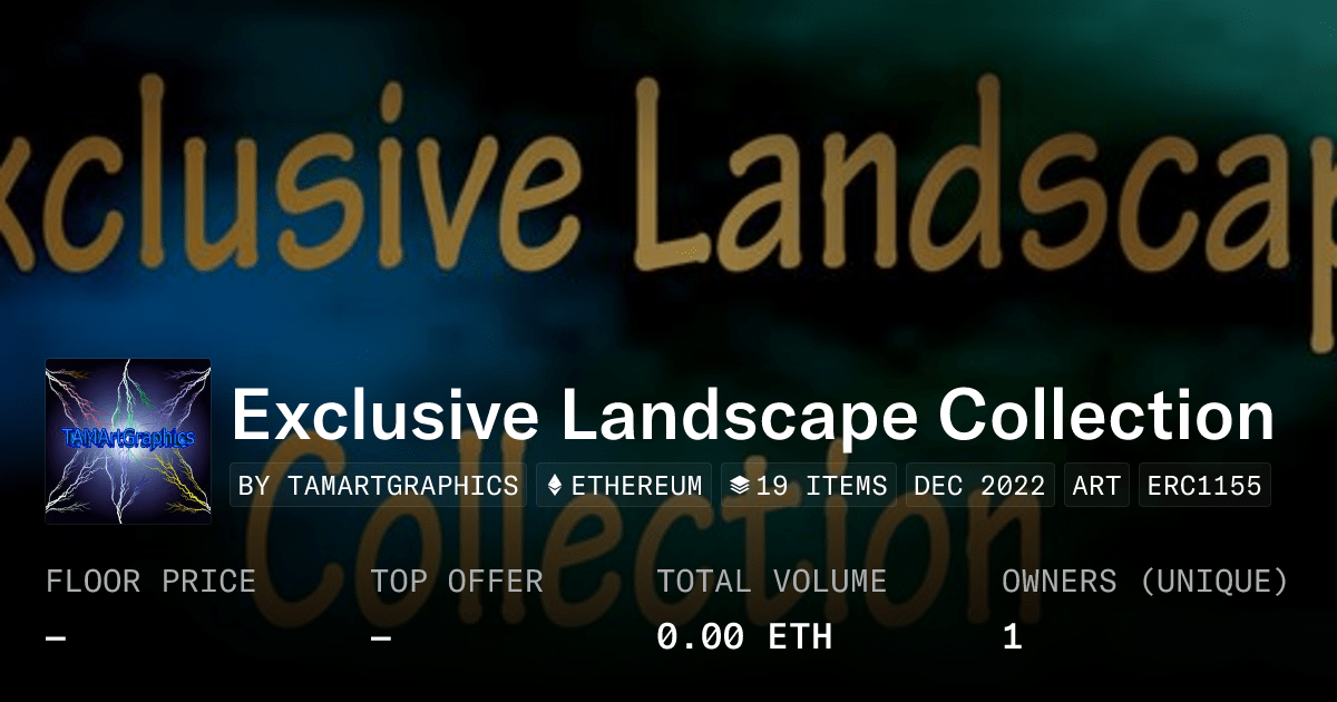 Exclusive Landscape Collection Collection Opensea