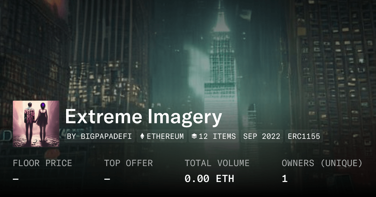 Extreme Imagery Collection Opensea