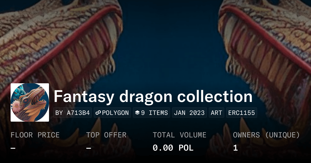 Fantasy Dragon Collection Collection Opensea