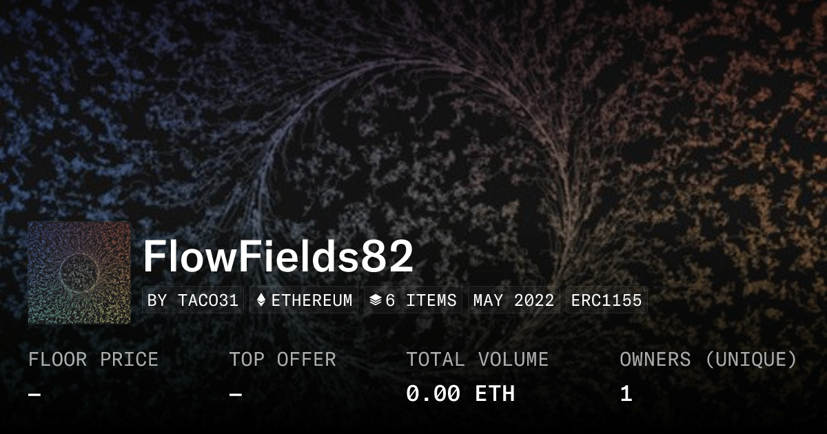 Flowfields82 Collection Opensea