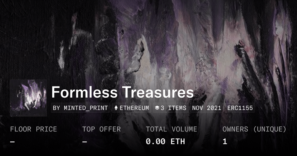 Formless Treasures Collection Opensea