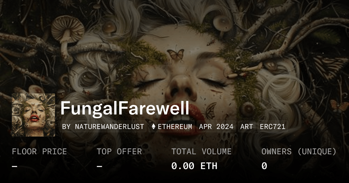 Fungalfarewell Collection Opensea