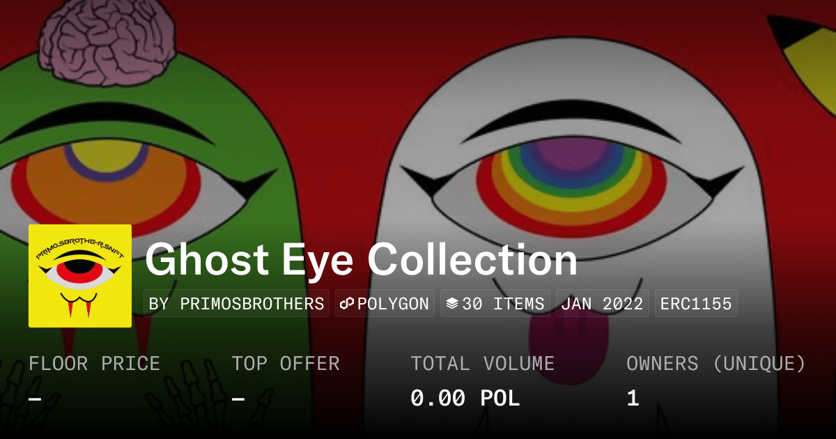 Ghost Eye Collection Collection Opensea