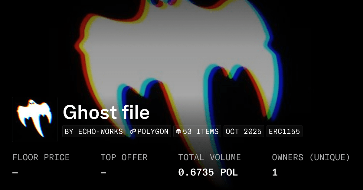 Ghost File Collection Opensea