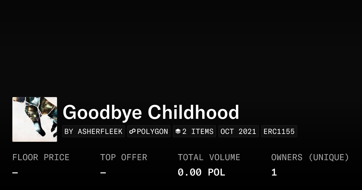 Goodbye Childhood Collection Opensea