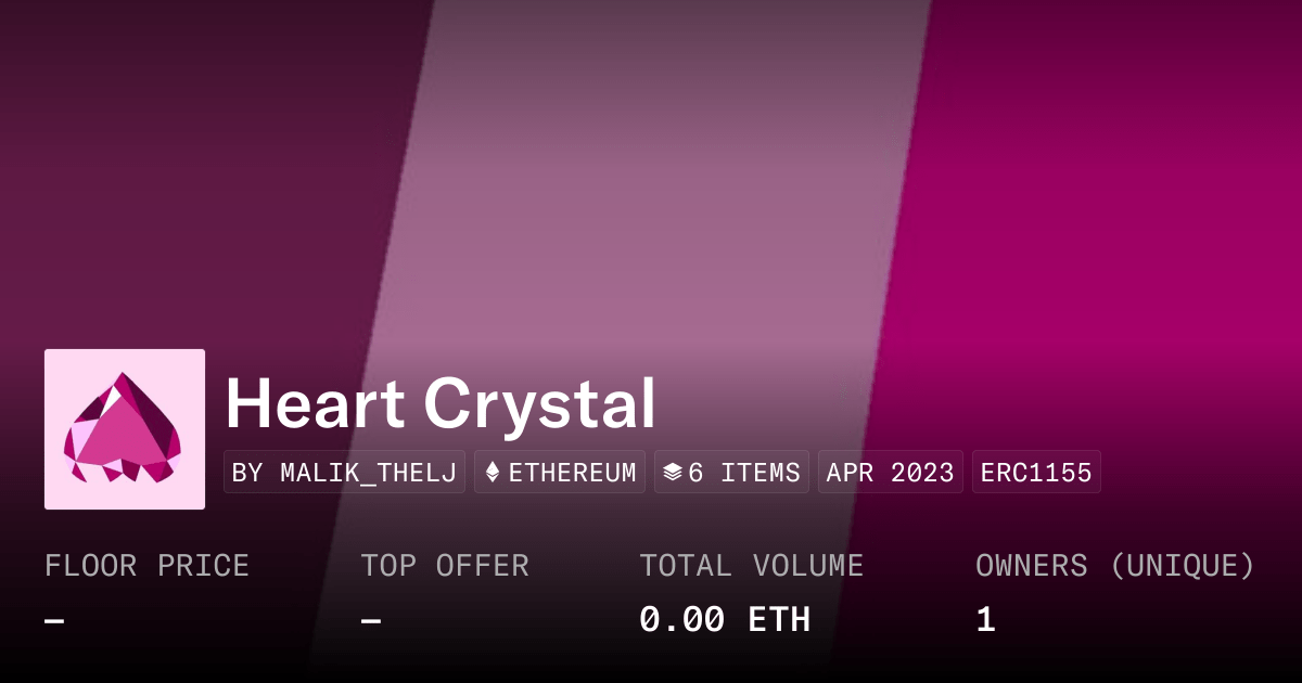 Heart Crystal Collection Opensea