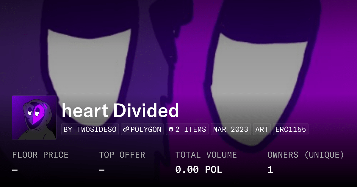 Heart Divided Collection Opensea