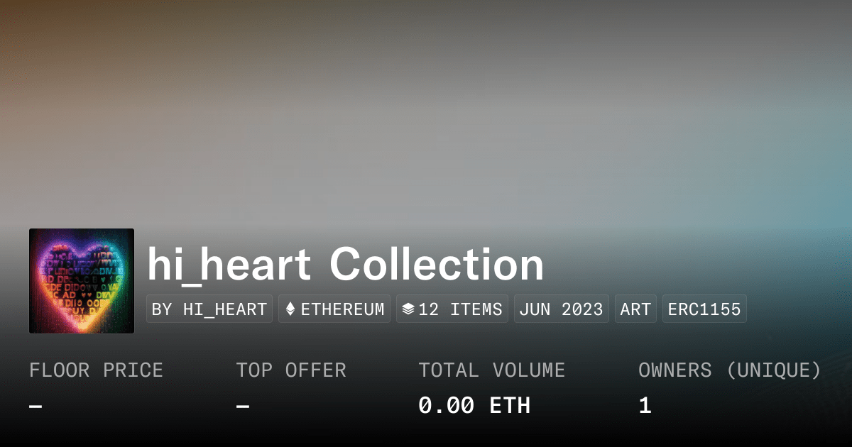 Hi Heart Collection Collection Opensea