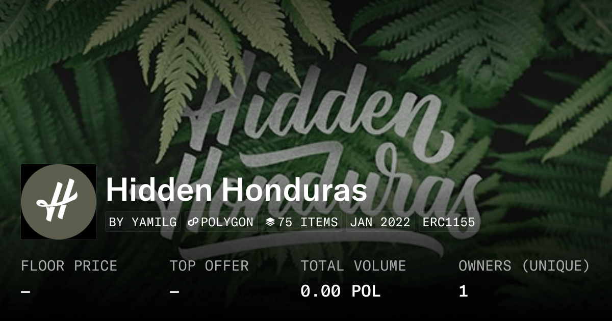 Hidden Honduras Collection Opensea