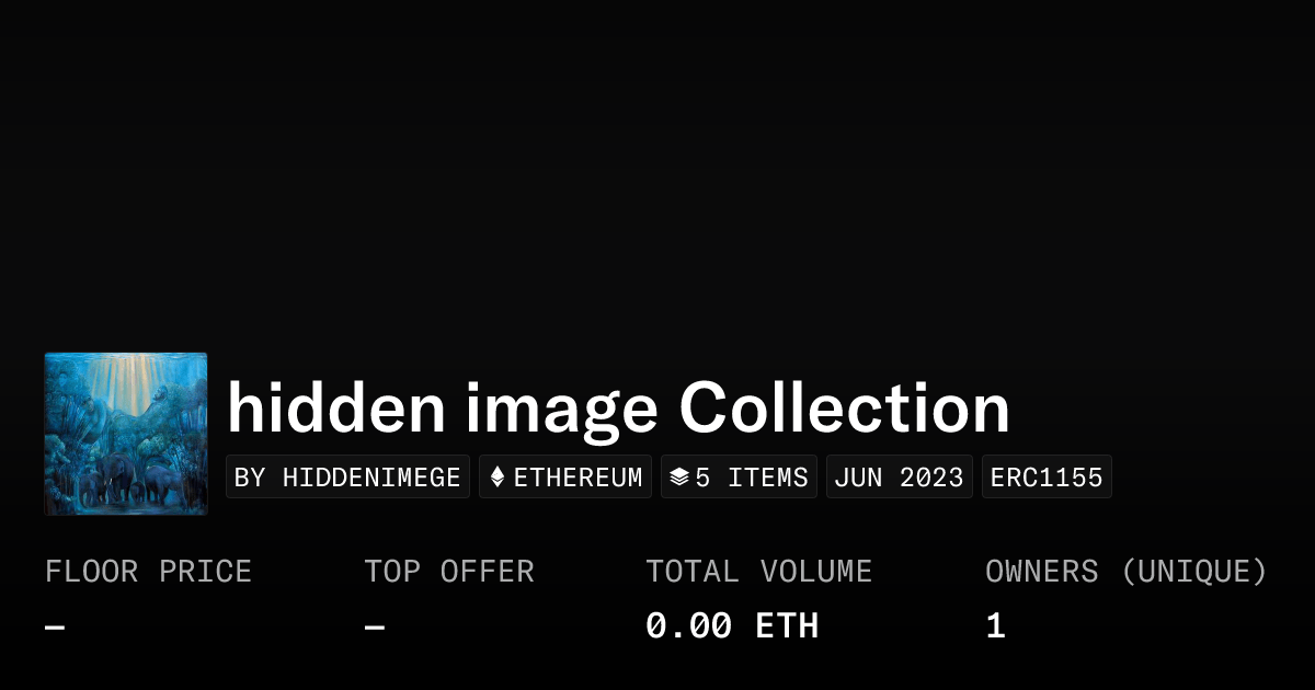 Hidden Image Collection Collection Opensea