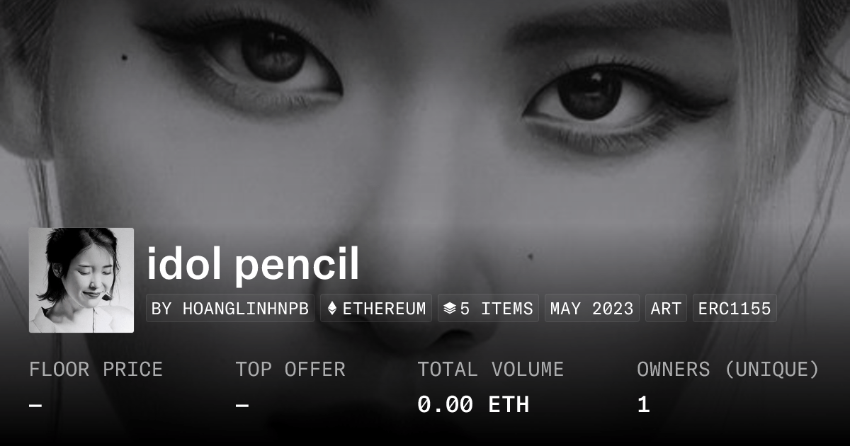 Idol Pencil Collection Opensea