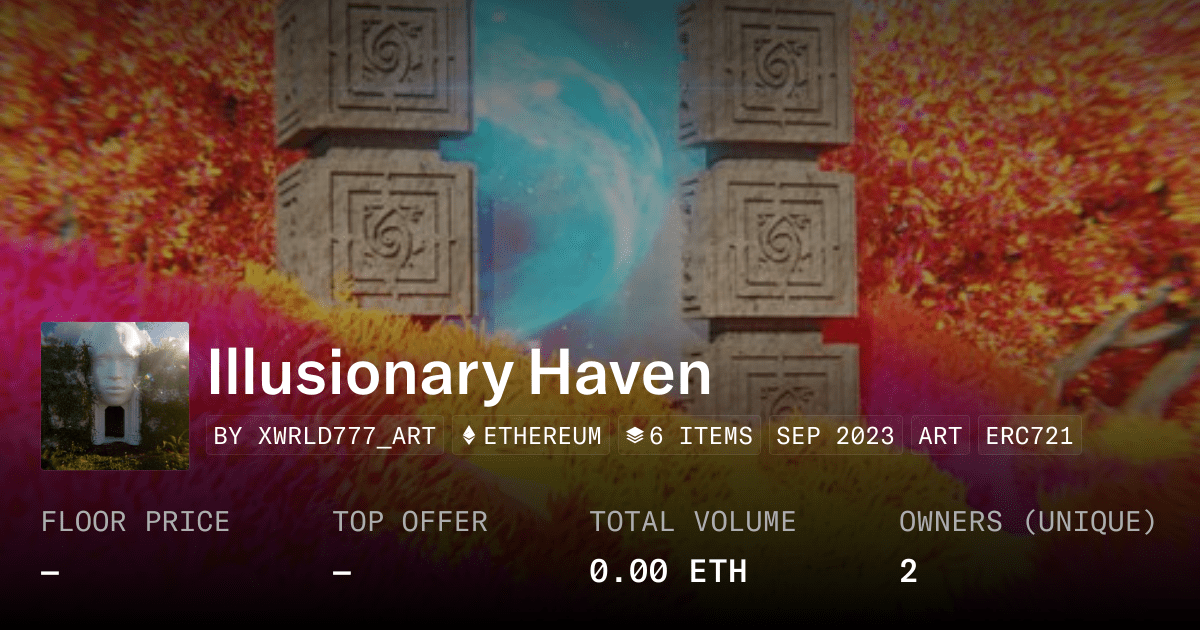 Illusionary Haven Collection Opensea