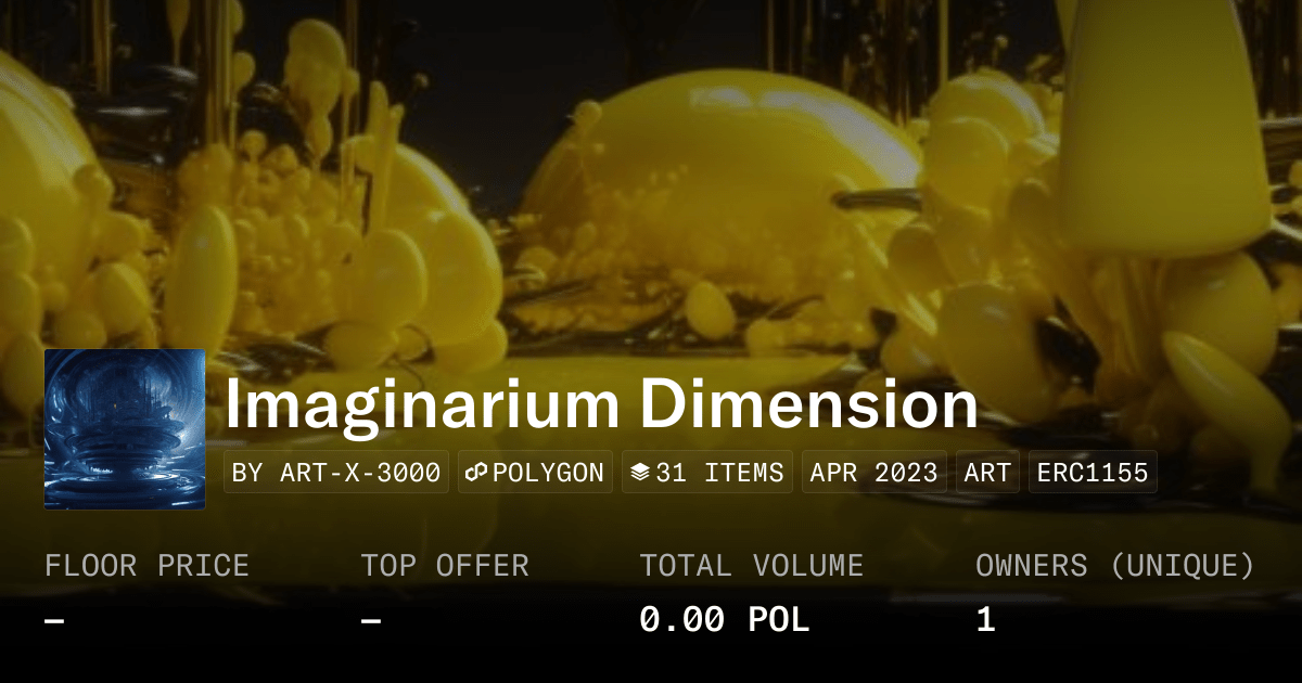 Imaginarium Dimension Collection Opensea