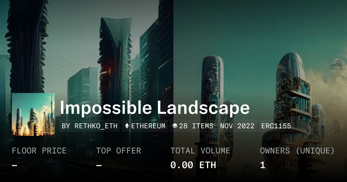 Impossible Landscape Collection Opensea