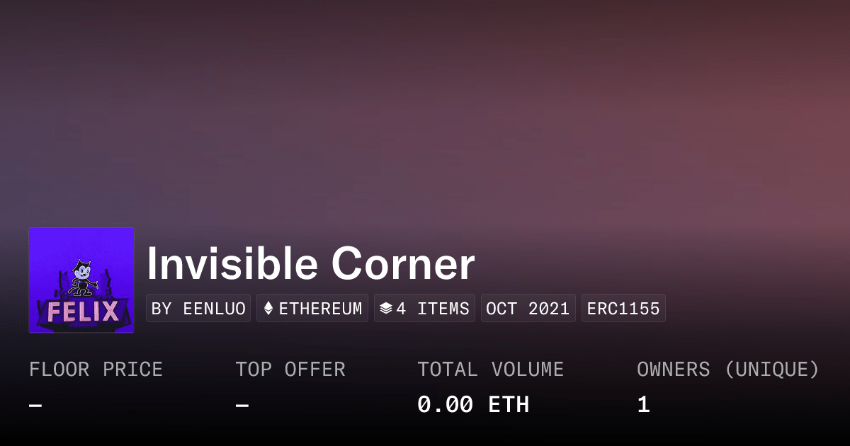Invisible Corner Collection Opensea