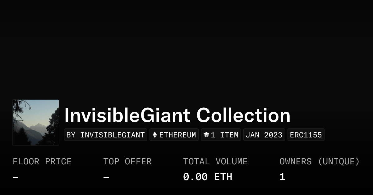 Invisiblegiant Collection Collection Opensea