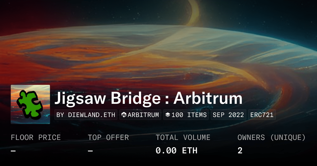 Jigsaw Bridge Arbitrum Collection Opensea
