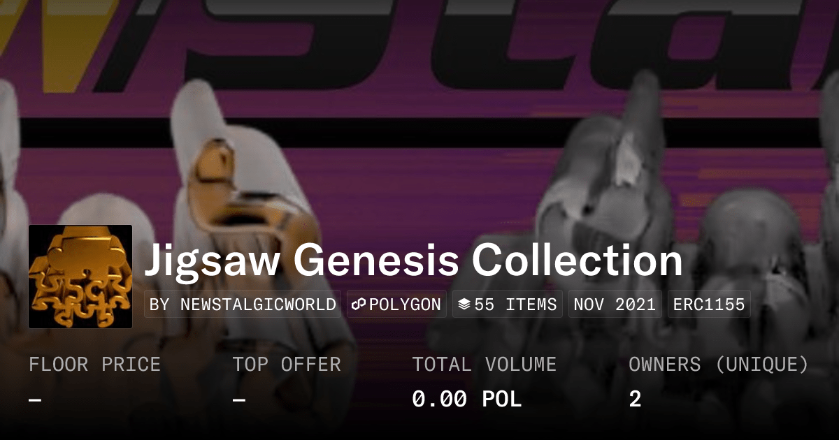 Jigsaw Genesis Collection Collection Opensea