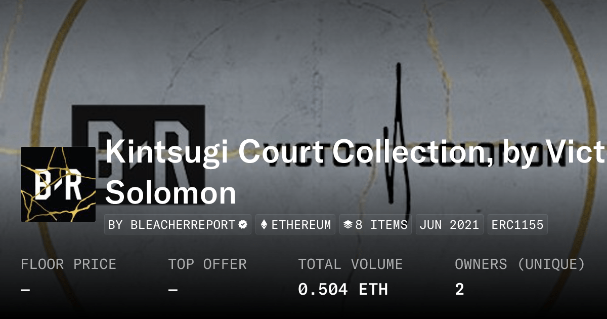 Kintsugi Court Collection By Victor Solomon Collection Opensea