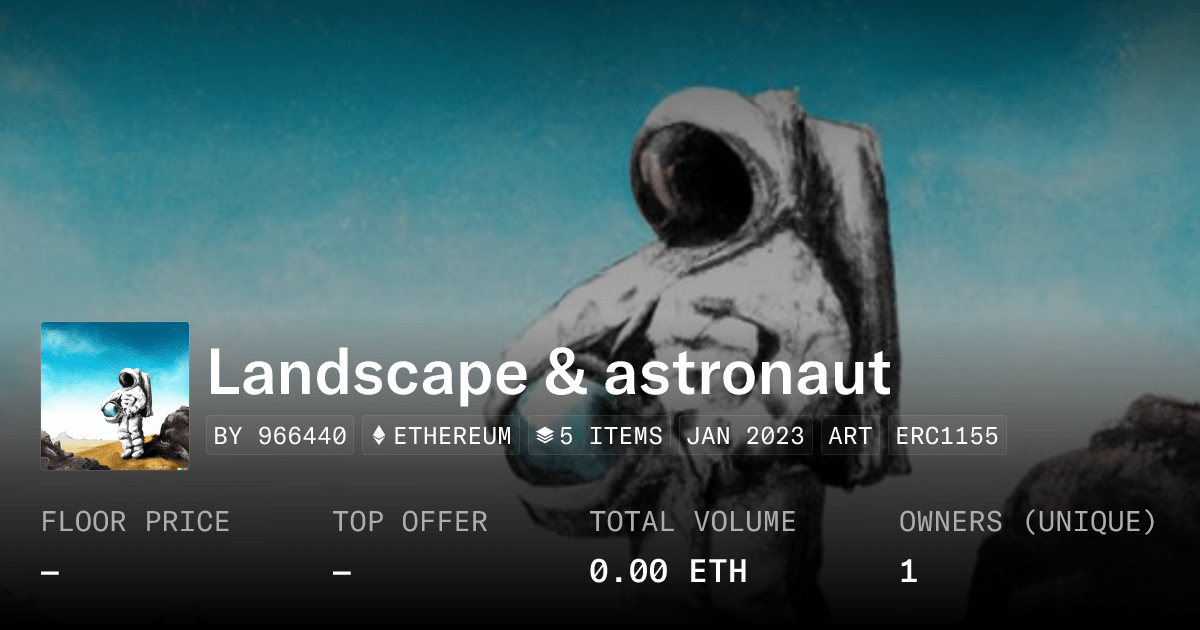 Landscape Astronaut Collection Opensea