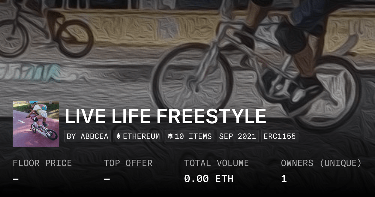 Live Life Freestyle Collection Opensea