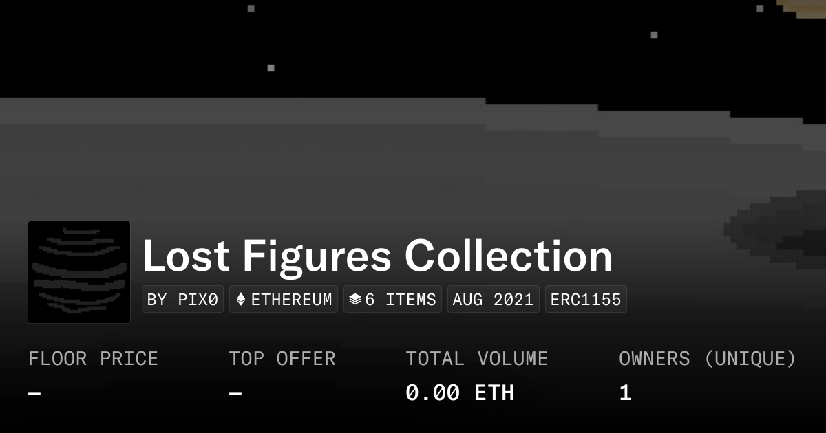 Lost Figures Collection Collection Opensea