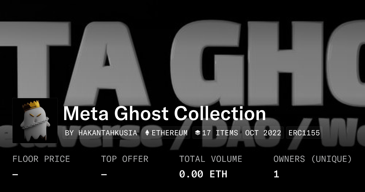 Meta Ghost Collection Collection Opensea