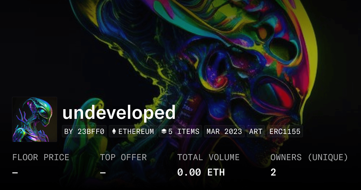 Undeveloped Collection Opensea