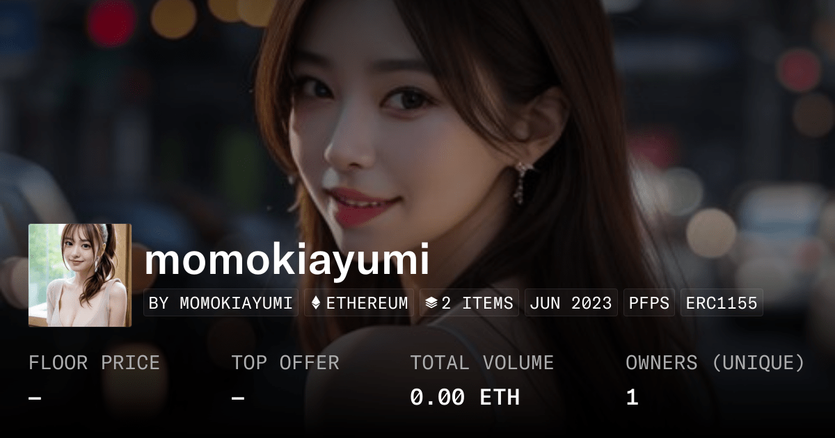 Momokiayumi Collection Opensea
