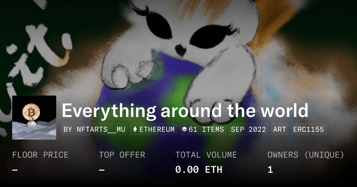Everything Around The World Collection Opensea