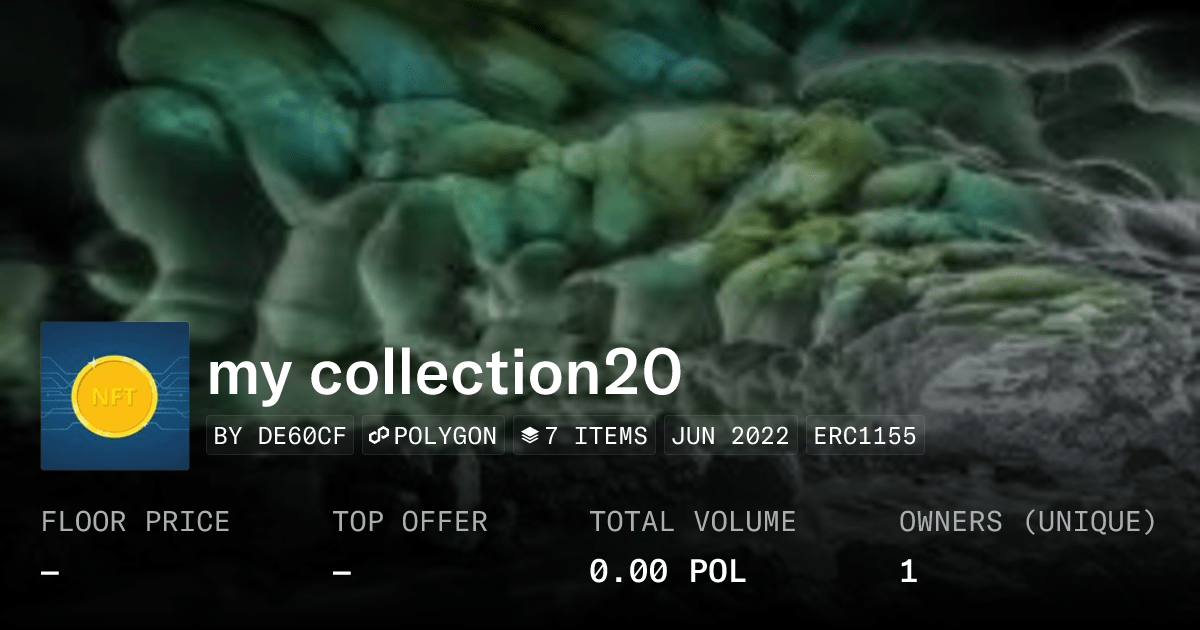 My Collection20 Collection Opensea