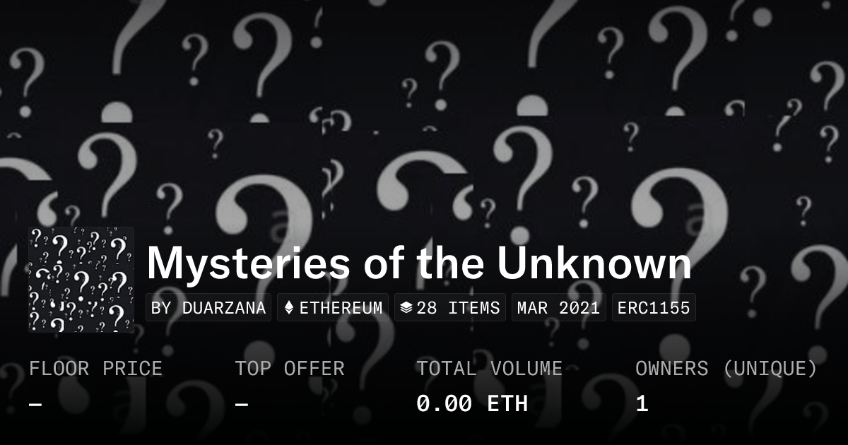 Mysteries Of The Unknown Collection Opensea