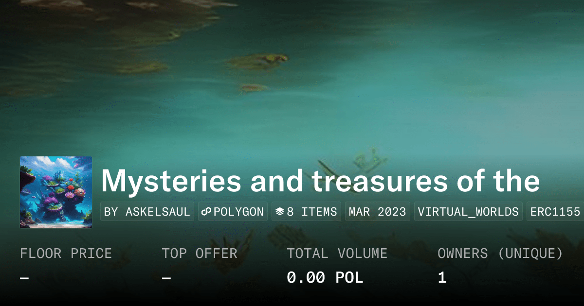 Mysteries And Treasures Of The Collection Opensea
