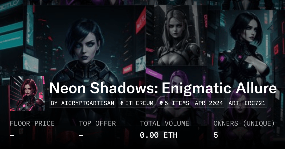 Neon Shadows Enigmatic Allure Collection Opensea