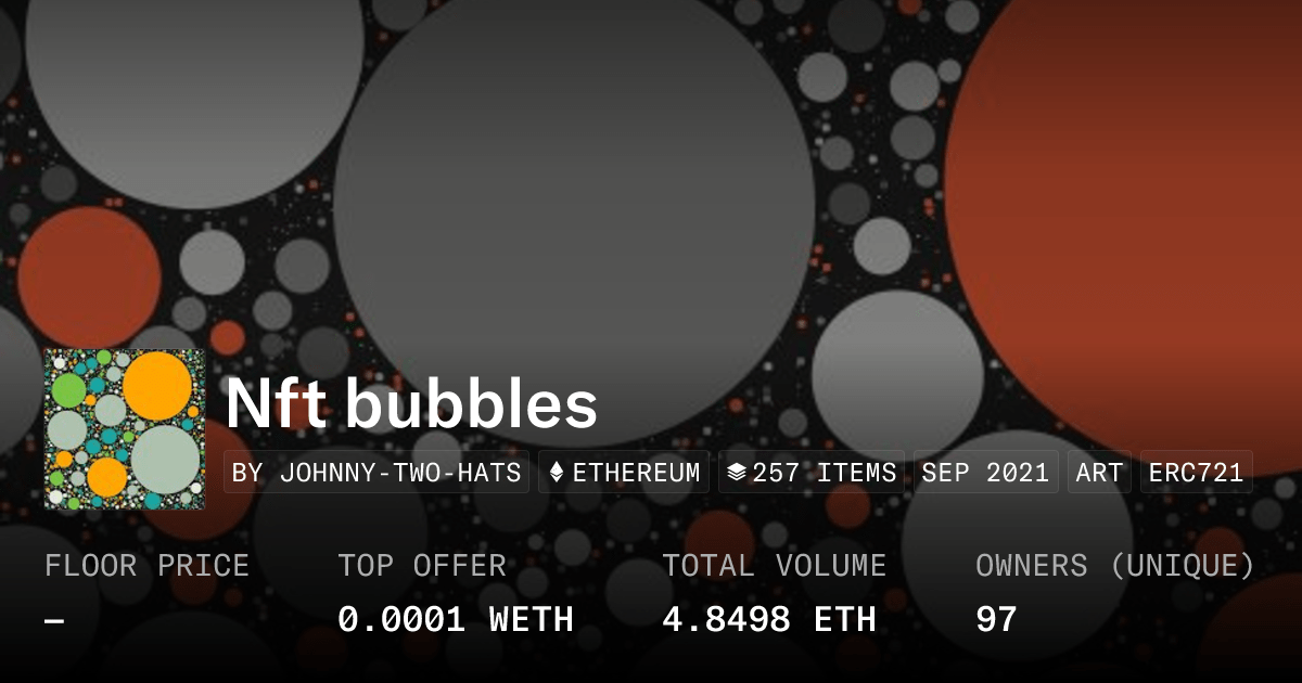 Nft Bubbles Collection Opensea