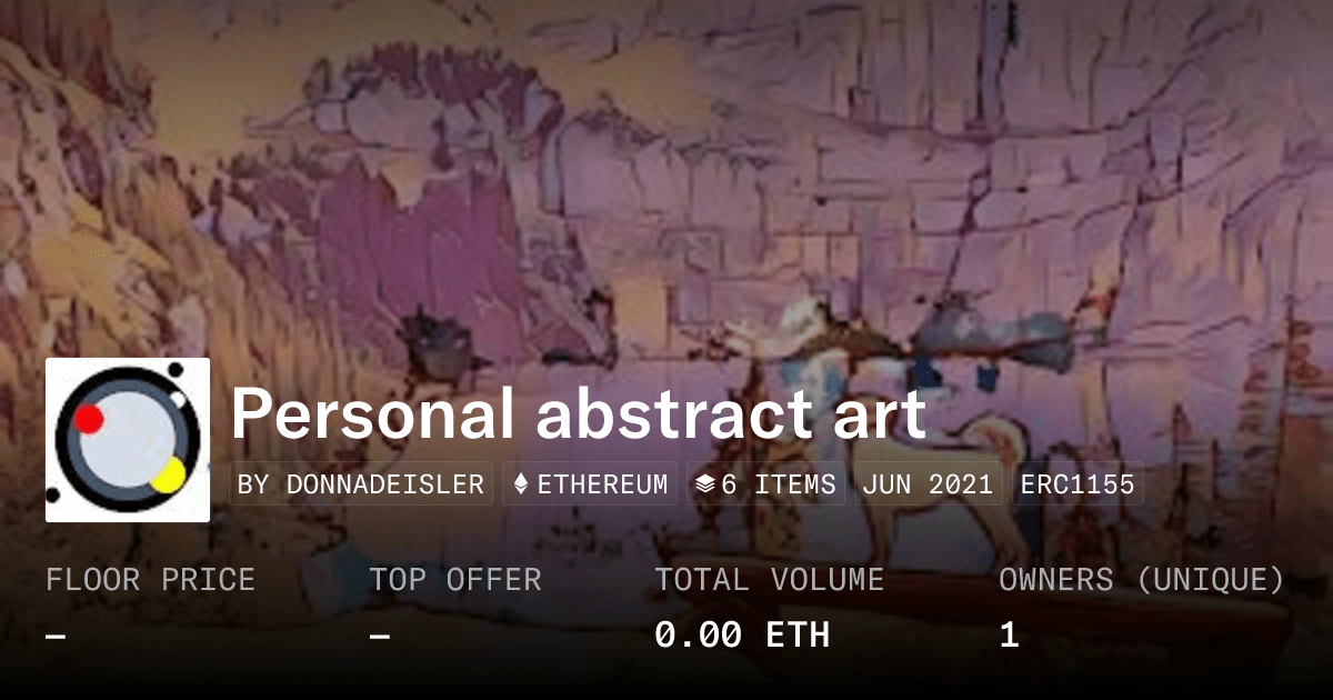 Personal Abstract Art Collection Opensea