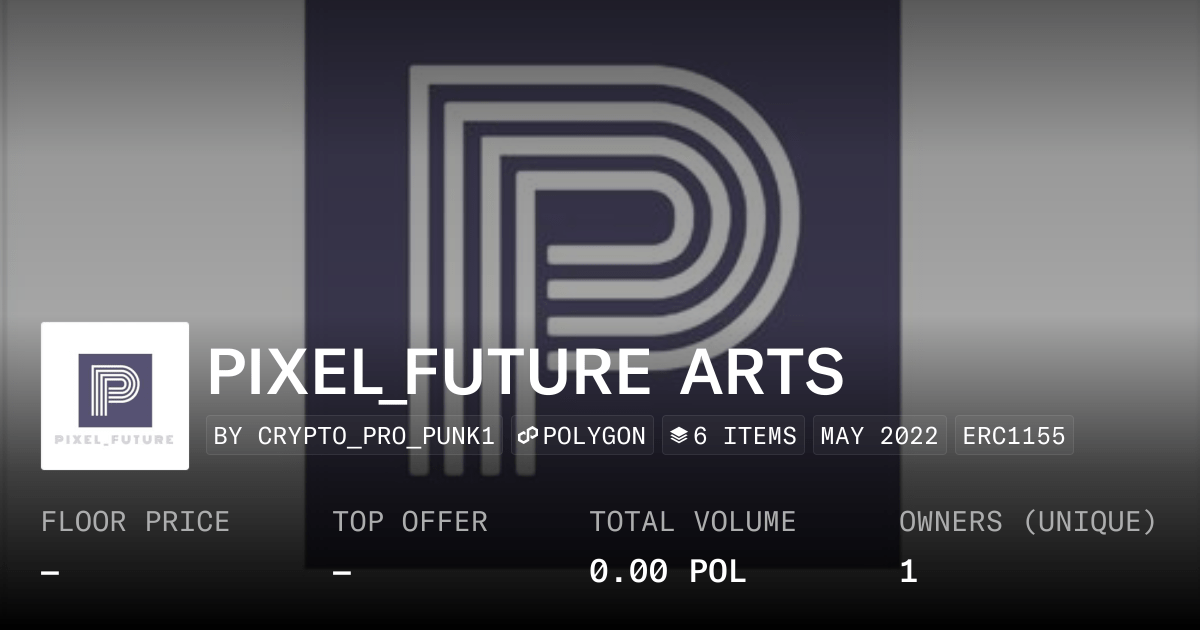 Pixel Future Arts Collection Opensea