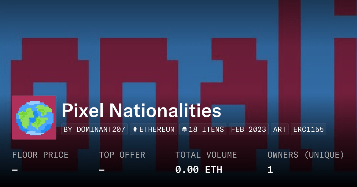 Pixel Nationalities Collection Opensea