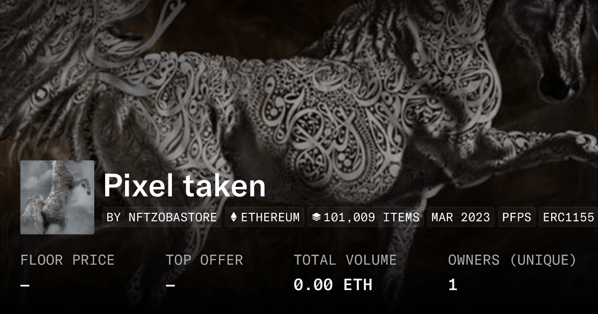 Pixel Taken Collection Opensea