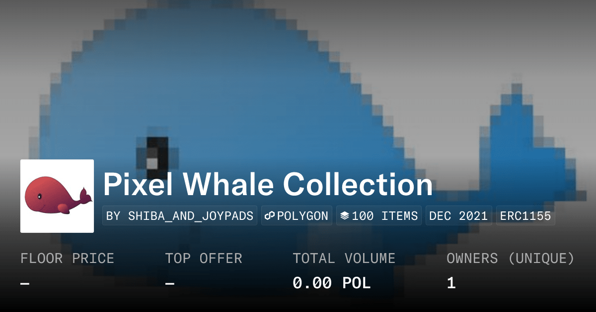 Pixel Whale Collection Collection Opensea
