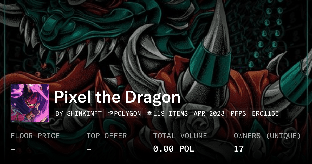 Pixel The Dragon Collection Opensea