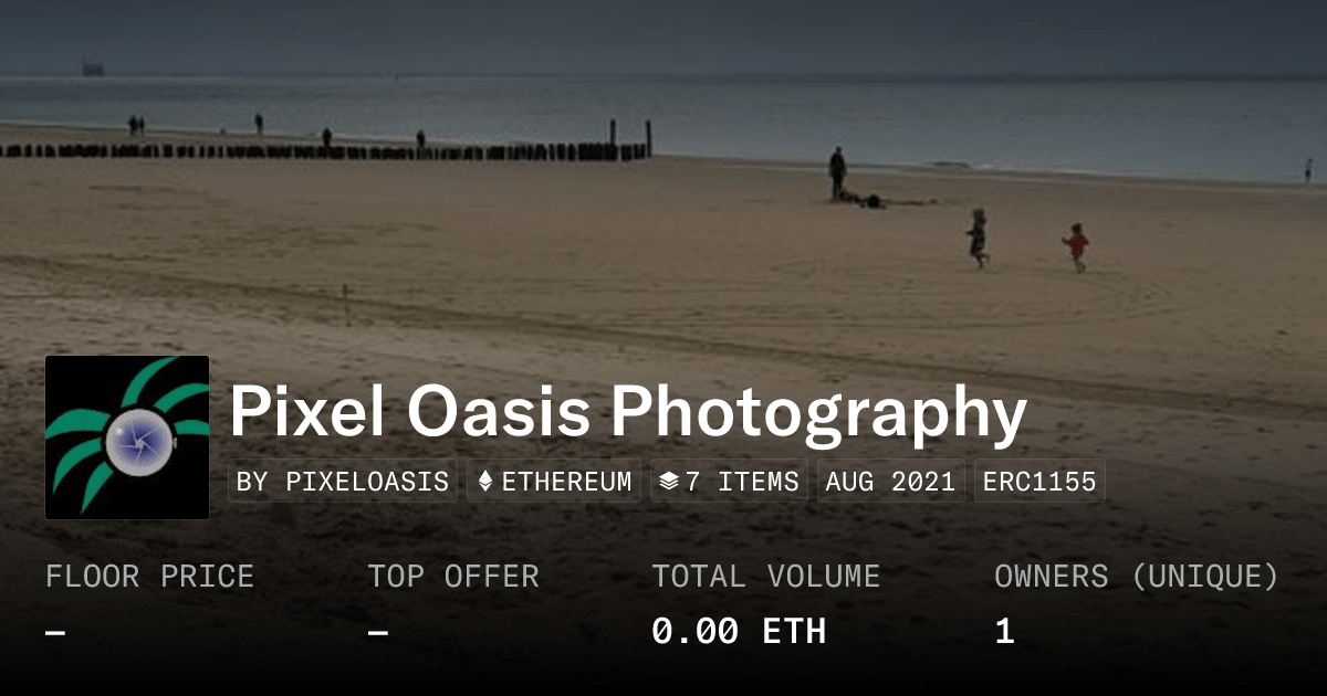 Pixel Oasis Photography Collection Opensea