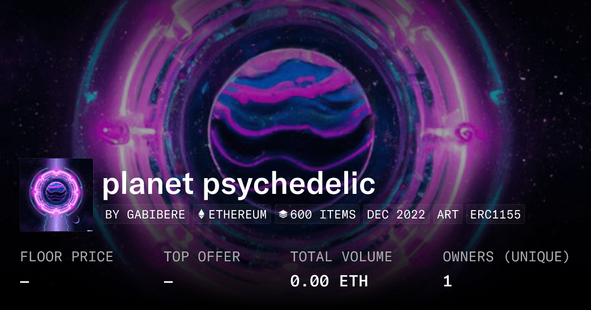 Planet Psychedelic Collection Opensea